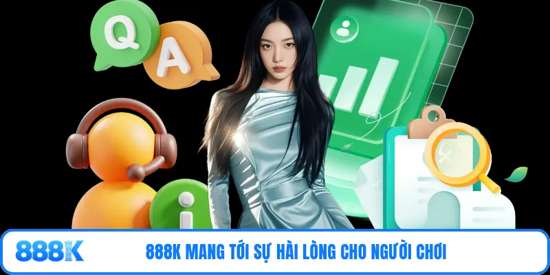888K mang tới sự hài lòng cho người chơi
